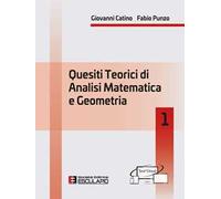Quesiti teorici di analisi matematica e geometria 1