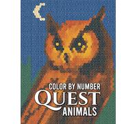 Quest Animals Color By Number: Adult Coloring Book Featuring Puzzle-Style Animal Designs and Relaxing Fun
