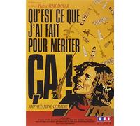 Qu'est-ce-que j'ai fait pour mériter ca ?