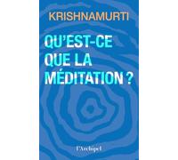 Qu'est-ce que la méditation ?