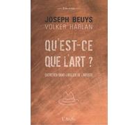 Qu'est-ce que l'art ?: Entretien dans l'atelier de l'artiste