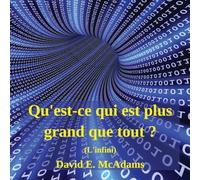 Qu'est-ce qui est plus grand que tout ?: L'infini