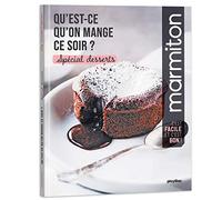 Qu'est ce qu'on mange ce soir ?: Spécial Desserts