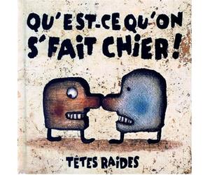 Qu'Est Ce Qu'On S'Fait Chier