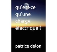 qu'est-ce qu'une charge électrique ?
