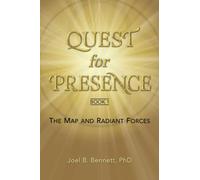 Quest for Presence Book 1: The Map and Radiant Forces