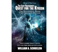 Quest for the Kykeon: The Psychedelic Drink That Changed History