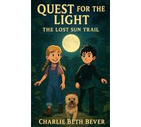 Quest for the Light: The Lost Sun Trail