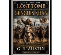 Quest For the Lost Tomb of Genghis Khan
