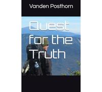Quest for the Truth