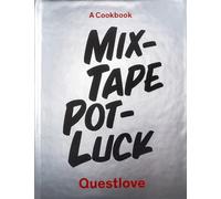 Quest Love Food LLC Mixtape Potluck Cookbook (Copertina rigida)
