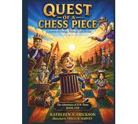 Quest of a Chess Piece: A Journey of Courage, Strategy, and Destiny