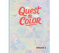 Quest to Color: Volume 1