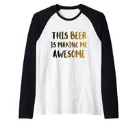 Questa Birra Mi Sta rendendo Fantastica Una Bella Bevanda Fredda Maglia con Maniche Raglan