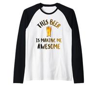 Questa Birra Mi Sta rendendo Fantastica Una Bella Bevanda Fredda Maglia con Maniche Raglan