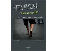 Questa città. Con DVD