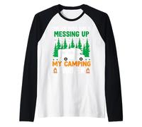 Questa Cosa del Lavoro Sta sicuramente rovinando la mia Carriera in Campeggio Maglia con Maniche Raglan