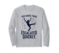 Questa Cosa di Danza Si è intensificata Rapidamente Divertente Citazione di Danza 7 Maglia a Manica