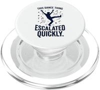Questa cosa di danza si è intensificata rapidamente divertente citazione di danza 7 PopSockets PopGrip per MagSafe
