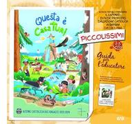 Questa e casa tua! Piccolissimi 3-5 anni. Guida per l'educatore