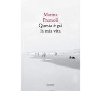 Questa è già la mia vita