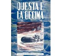 Questa è la «decima»