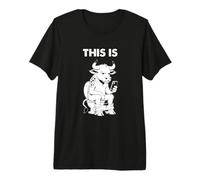 Questa è la Grafica letterale del Gioco di Parole del Toro Maglietta Premium