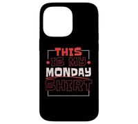 Questa è la mia camicia Monday Lover Week Custodia per iPhone 14 Pro Max