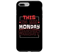 Questa è la mia camicia Monday Lover Week Custodia per iPhone 7 Plus/8 Plus
