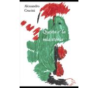 Questa è la mia storia