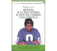Questa è la mia storia e non ne cambio una virgola
