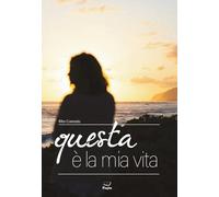 Libri Corrado Rita - Questa E La Mia Vita
