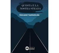 Questa è la nostra strada
