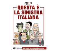 Questa è la sinistra italiana