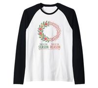 Questa è la stagione, questa è la ragione del Natale Maglia con Maniche Raglan