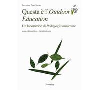 Questa è l'Outdoor Education. Un laboratorio di Pedagogia itinerante