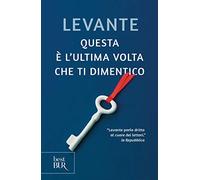 Questa è l'ultima volta che ti dimentico