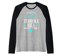 Questa è Una pessima Idea a Che Ora Pescatore Amante della Pesca Maglia con Maniche Raglan