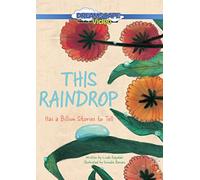 Questa goccia di pioggia: ha un miliardo di storie da raccontare
