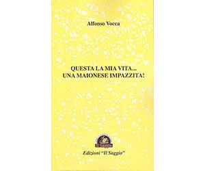 Questa la mia vita... Una maionese impazzita!