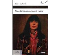 Questa lontananza così vicina