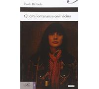 Questa lontananza così vicina