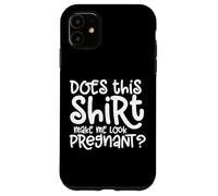 Questa maglietta mi fa sembrare incinta annuncio di gravidanza Custodia per iPhone 11