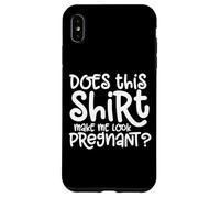 Questa maglietta mi fa sembrare incinta annuncio di gravidanza Custodia per iPhone XS Max