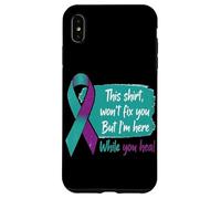 Questa maglietta non ti guarirà, ma io sarò qui con te mentr Custodia per iPhone XS Max