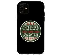 Questa maglietta si identifica come un brutto maglione natalizio divertente scherzo Custodia per iPhone 11