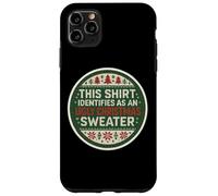 Questa maglietta si identifica come un brutto maglione natalizio divertente scherzo Custodia per iPhone 11 Pro Max
