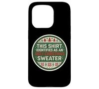 Questa maglietta si identifica come un brutto maglione natalizio divertente scherzo Custodia per iPhone 15 Pro