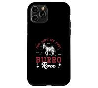 Questa non è la mia prima corsa di burro per gli appassionati di asini Custodia per iPhone 11 Pro