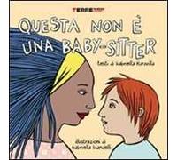 Questa non è una baby-sitter